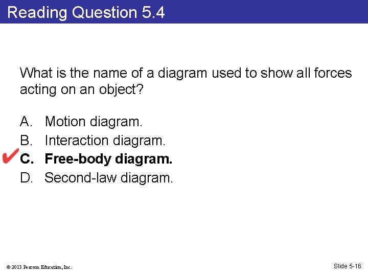 Reading Question 5. 4 What is the name of a diagram used to show