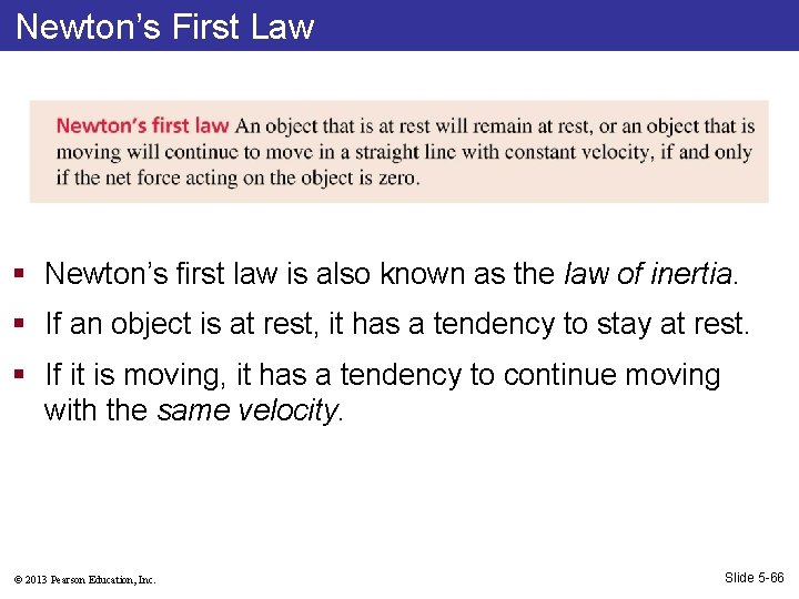 Newton’s First Law § Newton’s first law is also known as the law of
