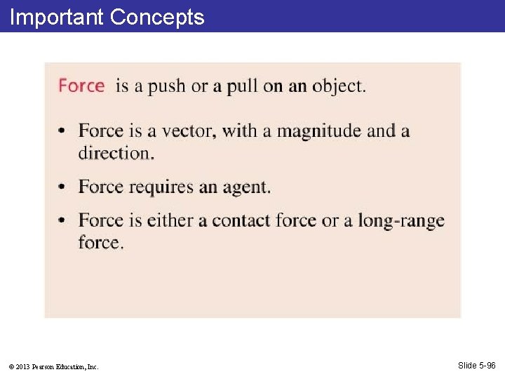 Important Concepts © 2013 Pearson Education, Inc. Slide 5 -96 