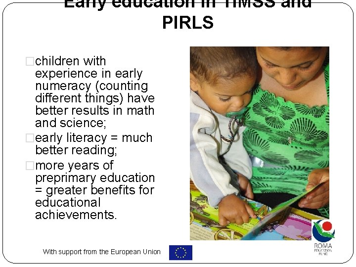 Early education in TIMSS and PIRLS �children with experience in early numeracy (counting different