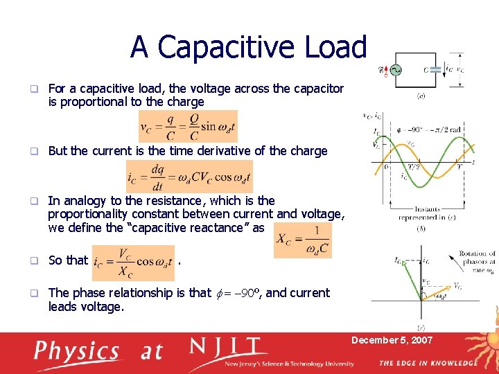 A Capacitive Load q For a capacitive load, the voltage across the capacitor is