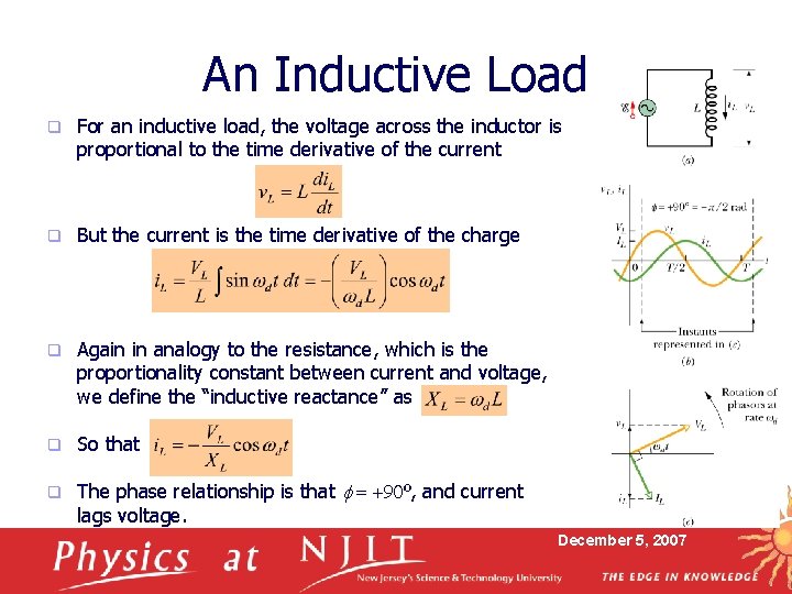 An Inductive Load q For an inductive load, the voltage across the inductor is