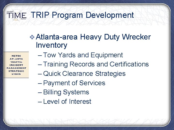 TRIP Program Development v Atlanta-area Heavy Duty Wrecker Inventory – Tow Yards and Equipment