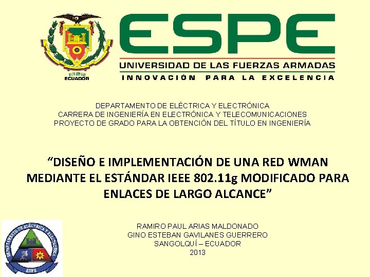 DEPARTAMENTO DE ELÉCTRICA Y ELECTRÓNICA CARRERA DE INGENIERÍA EN ELECTRÓNICA Y TELECOMUNICACIONES PROYECTO DE