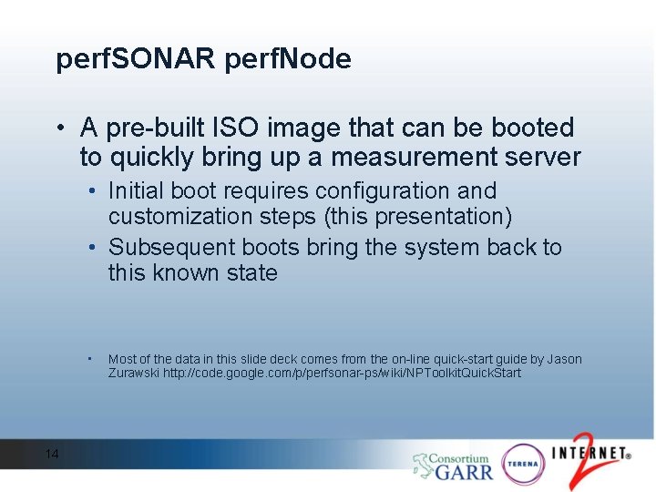 perf. SONAR perf. Node • A pre-built ISO image that can be booted to perf. SONAR perf. Node • A pre-built ISO image that can be booted to