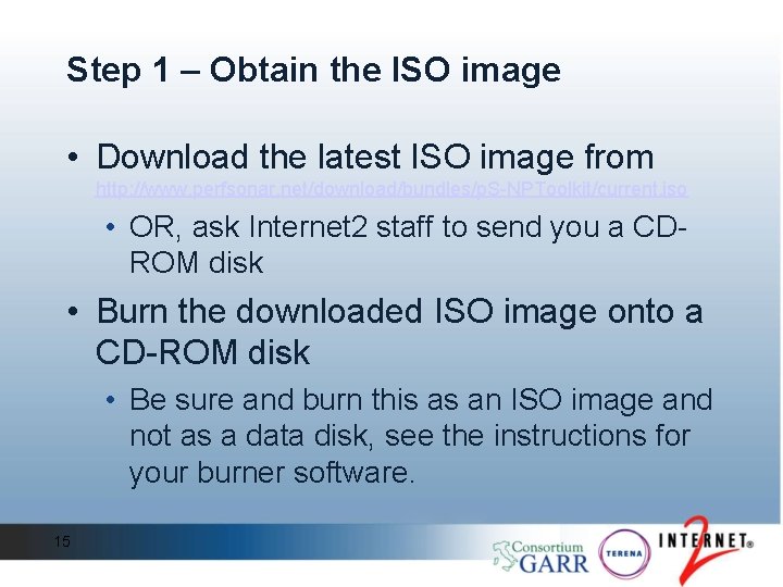 Step 1 – Obtain the ISO image • Download the latest ISO image from Step 1 – Obtain the ISO image • Download the latest ISO image from