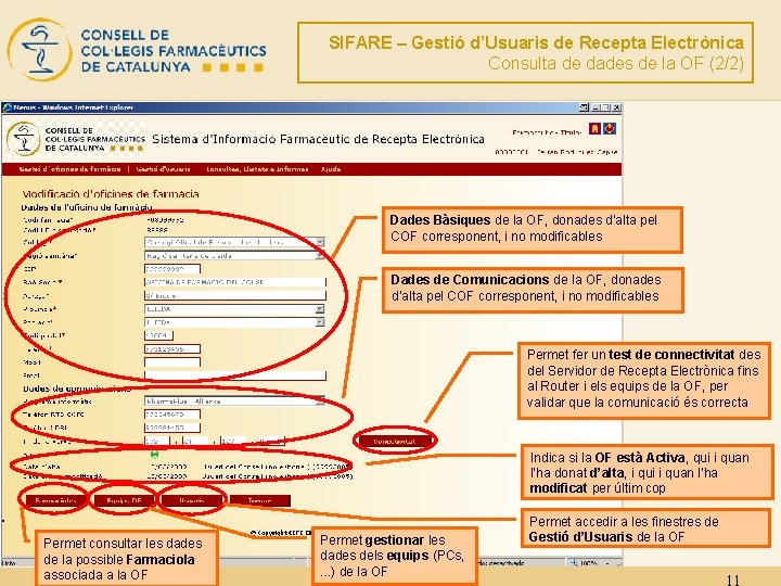 SIFARE – Gestió d’Usuaris de Recepta Electrònica Consulta de dades de la OF (2/2)