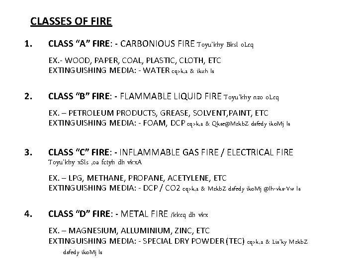 CLASSES OF FIRE 1. CLASS “A” FIRE: - CARBONIOUS FIRE Toyu’khy Bksl o. Lrq