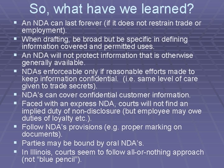 So, what have we learned? § An NDA can last forever (if it does