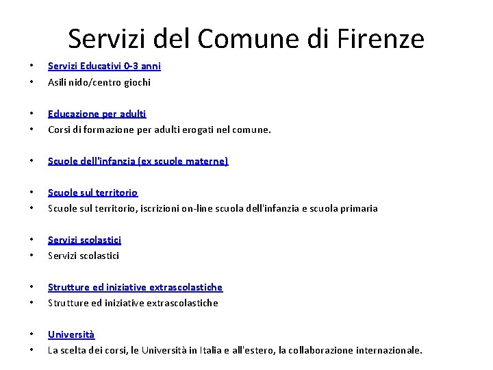 Servizi del Comune di Firenze • • • • Servizi Educativi 0 -3 anni
