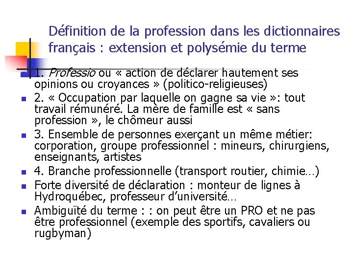Définition de la profession dans les dictionnaires français : extension et polysémie du terme