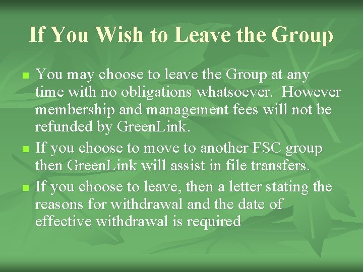 If You Wish to Leave the Group n n n You may choose to