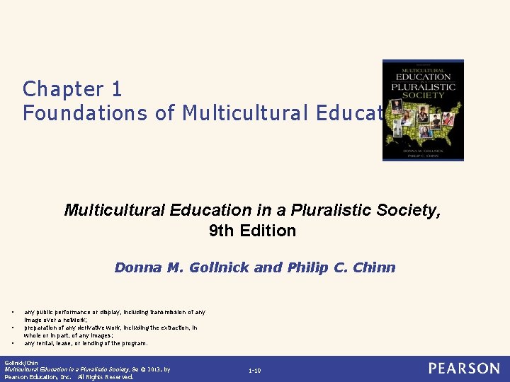 Chapter 1 Foundations of Multicultural Education in a Pluralistic Society, 9 th Edition Donna