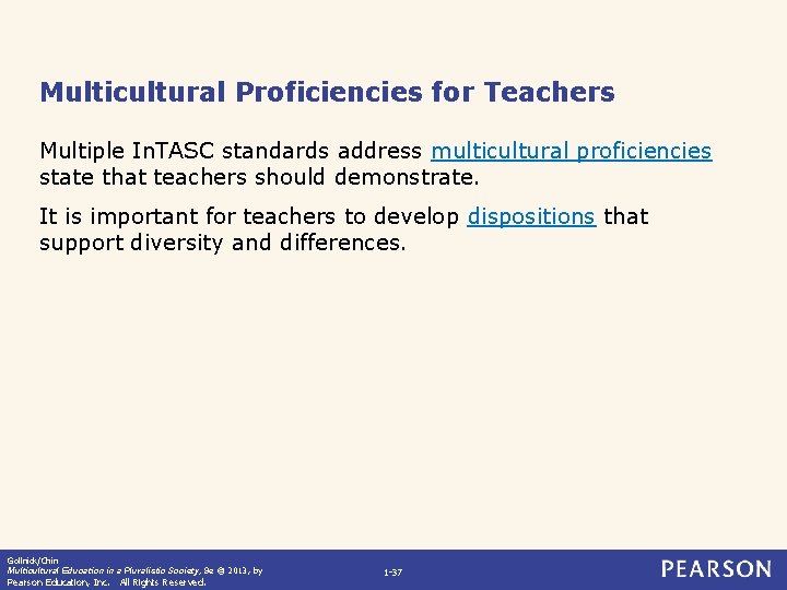 Multicultural Proficiencies for Teachers Multiple In. TASC standards address multicultural proficiencies state that teachers