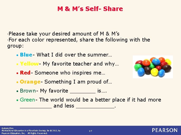 M & M’s Self- Share Please take your desired amount of M For each