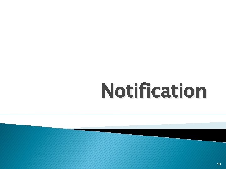 Notification 10 