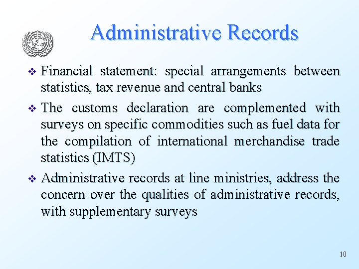 Administrative Records Financial statement: special arrangements between statistics, tax revenue and central banks v