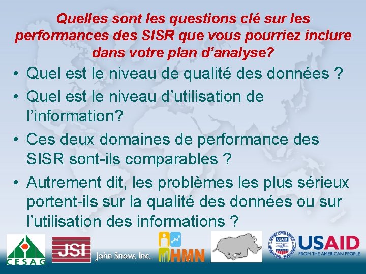 Quelles sont les questions clé sur les performances des SISR que vous pourriez inclure