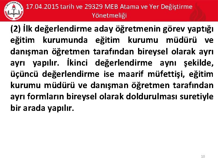 17. 04. 2015 tarih ve 29329 MEB Atama ve Yer Değiştirme Yönetmeliği (2) İlk