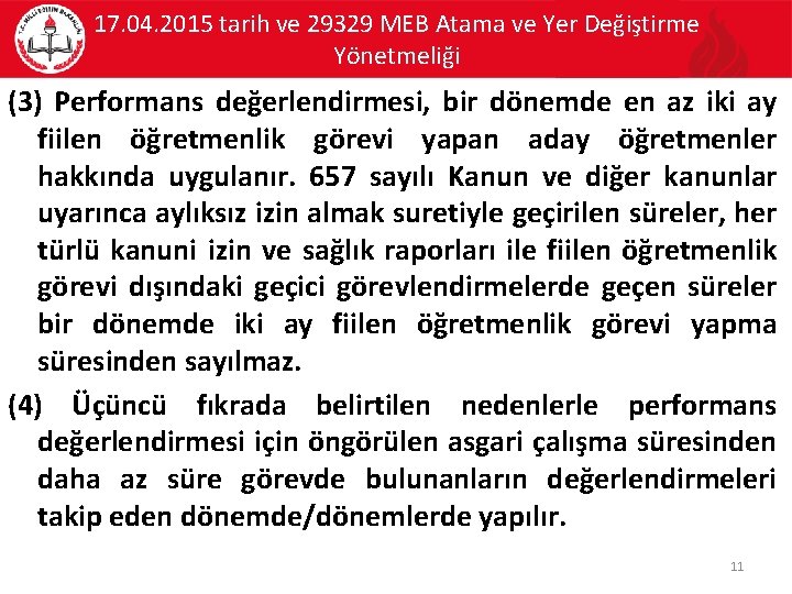 17. 04. 2015 tarih ve 29329 MEB Atama ve Yer Değiştirme Yönetmeliği (3) Performans