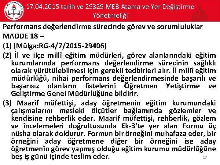 17. 04. 2015 tarih ve 29329 MEB Atama ve Yer Değiştirme Yönetmeliği Performans değerlendirme