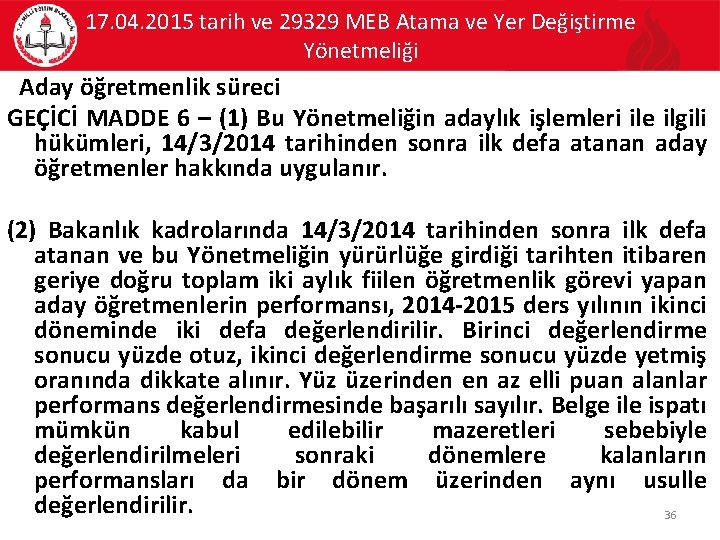 17. 04. 2015 tarih ve 29329 MEB Atama ve Yer Değiştirme Yönetmeliği Aday öğretmenlik