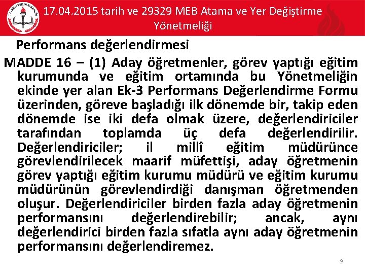 17. 04. 2015 tarih ve 29329 MEB Atama ve Yer Değiştirme Yönetmeliği Performans değerlendirmesi