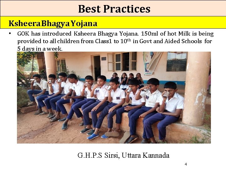 Best Practices Ksheera Bhagya Yojana • GOK has introduced Ksheera Bhagya Yojana. 150 ml Best Practices Ksheera Bhagya Yojana • GOK has introduced Ksheera Bhagya Yojana. 150 ml