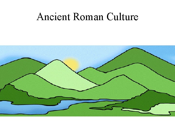 Ancient Roman Culture 