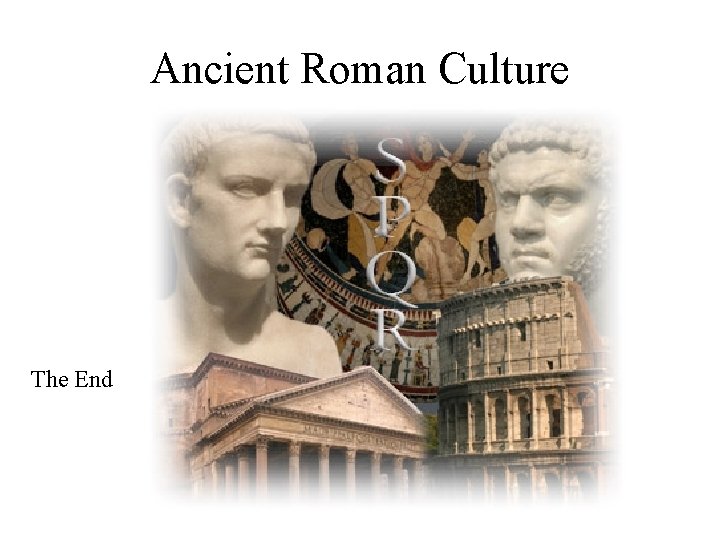 Ancient Roman Culture The End 