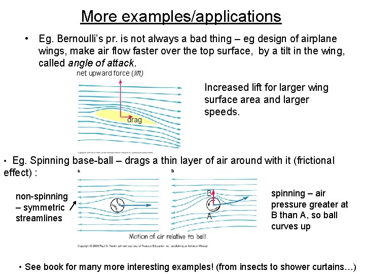 More examples/applications • Eg. Bernoulli’s pr. is not always a bad thing – eg