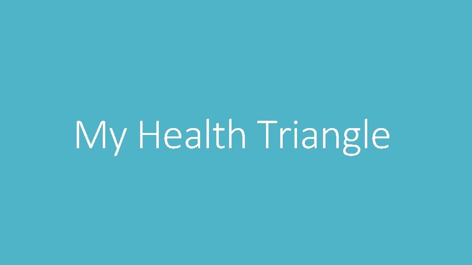 My Health Triangle 