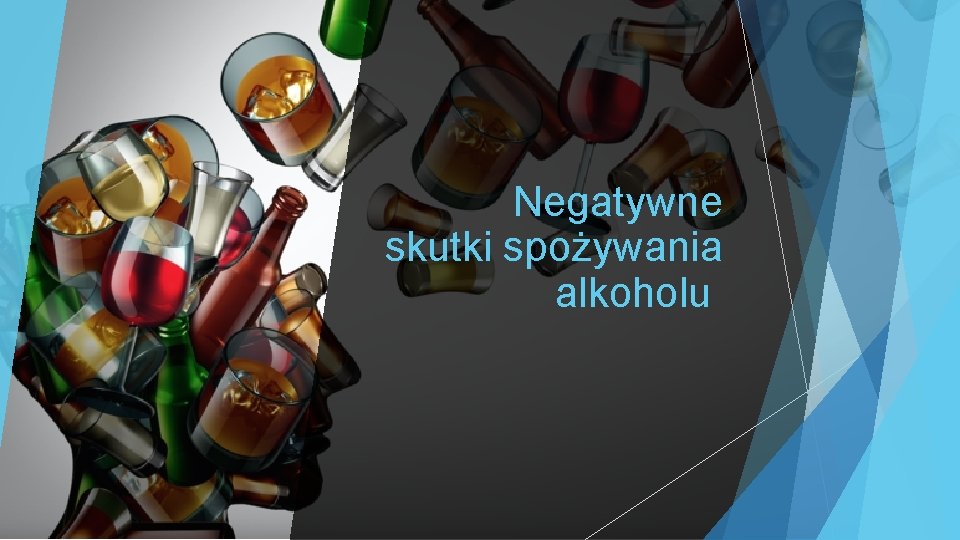 Negatywne skutki spożywania alkoholu 