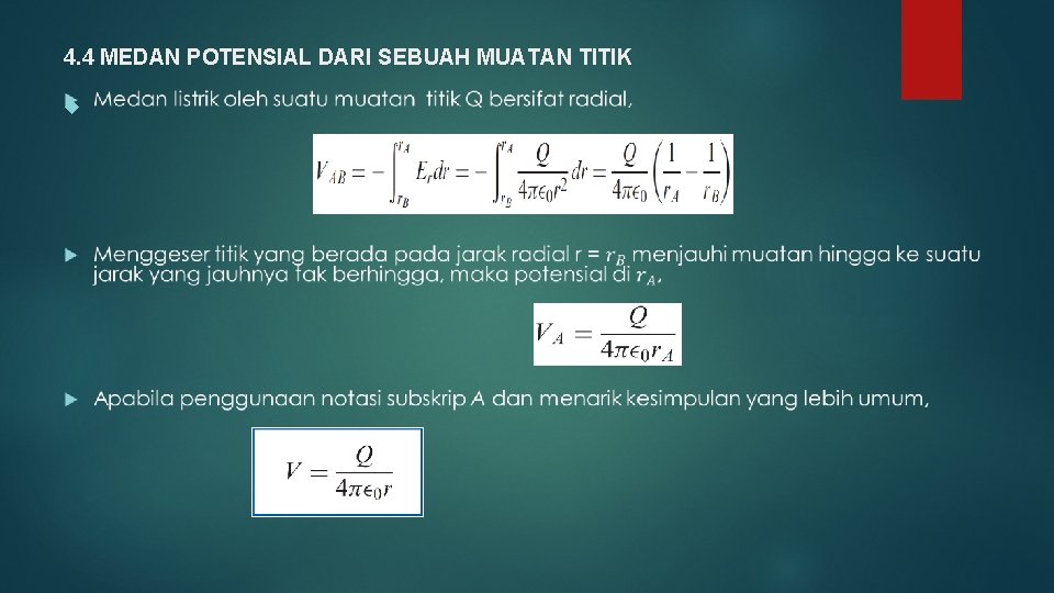 4. 4 MEDAN POTENSIAL DARI SEBUAH MUATAN TITIK 