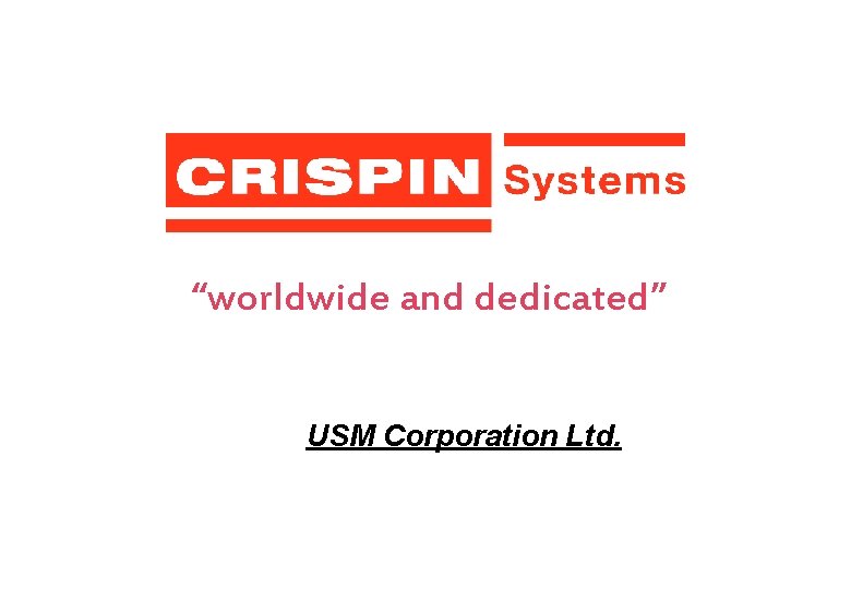 “worldwide and dedicated” USM Corporation Ltd. 