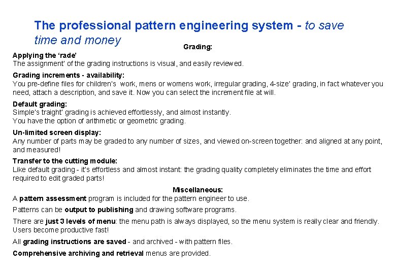 The professional pattern engineering system - to save time and money Grading: Applying the