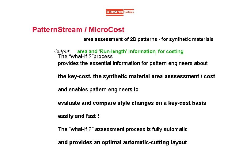 Pattern. Stream / Micro. Cost area assessment of 2 D patterns - for synthetic