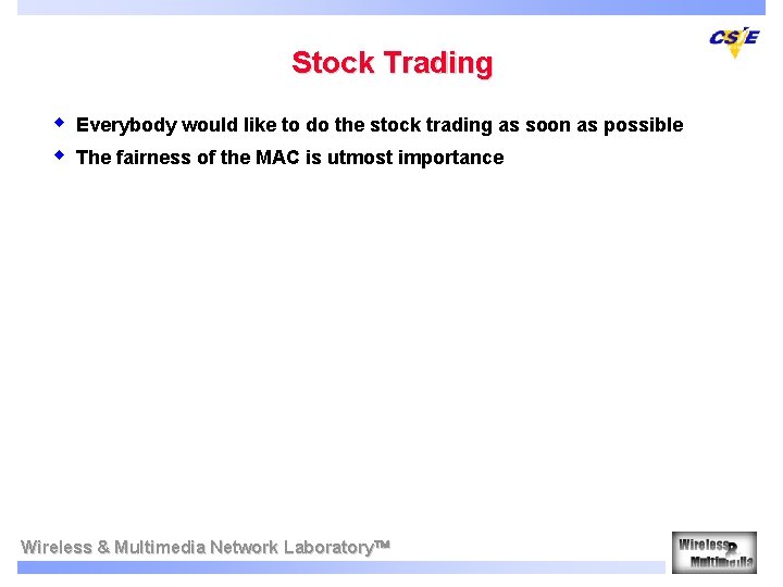 Stock Trading w w Everybody would like to do the stock trading as soon