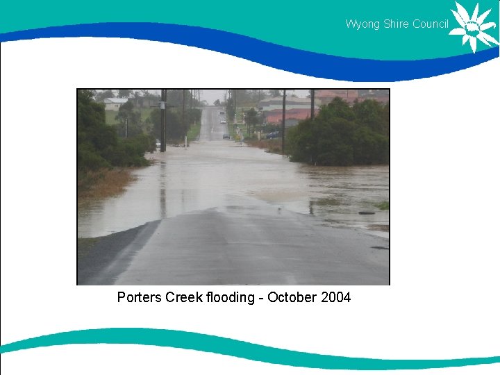 Wyong Shire Council Porters Creek flooding - October 2004 Wyong Shire Council Porters Creek flooding - October 2004