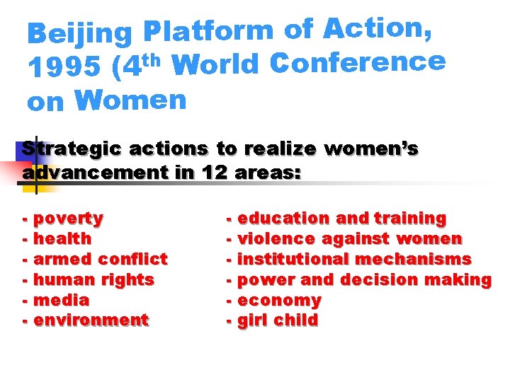 Beijing Platform of Action, th World Conference (4 1995 on Women Strategic actions to