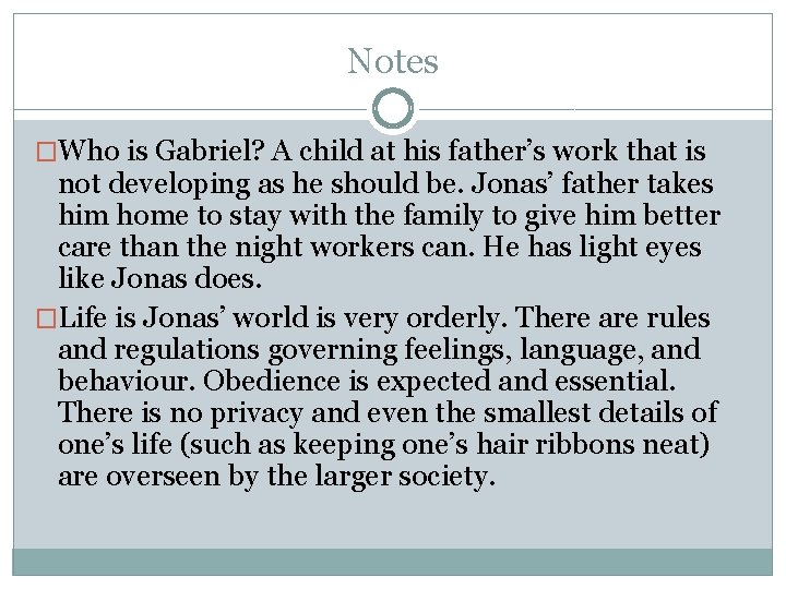 Notes �Who is Gabriel? A child at his father’s work that is not developing