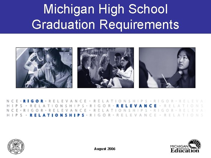 Michigan High School Graduation Requirements August 2006 