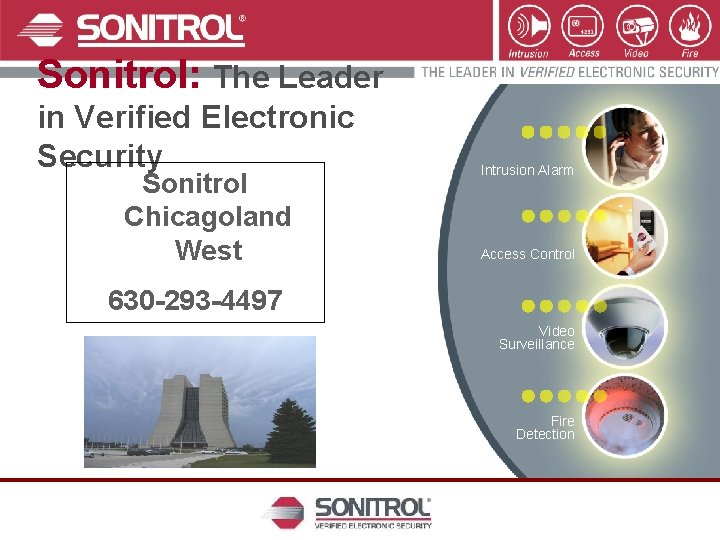 Sonitrol: The Leader in Verified Electronic Security Sonitrol Chicagoland West Intrusion Alarm Access Control