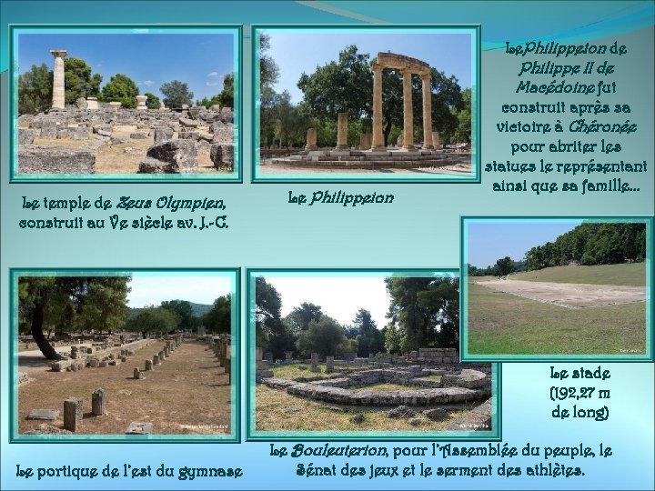 Le. Philippeion de Philippe II de Macédoine fut Le temple de Zeus Olympien, construit