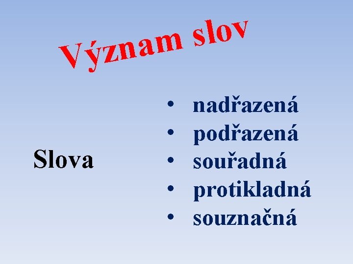 v o l s m a n z ý V Slova • • •