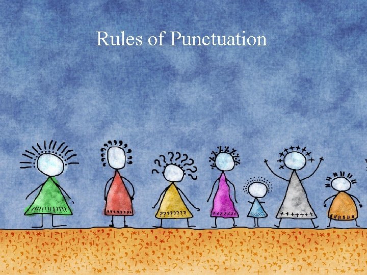 Rules of Punctuation 