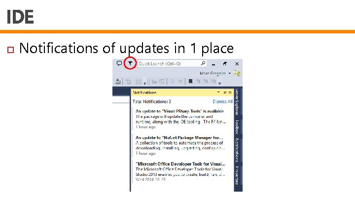 IDE Notifications of updates in 1 place 