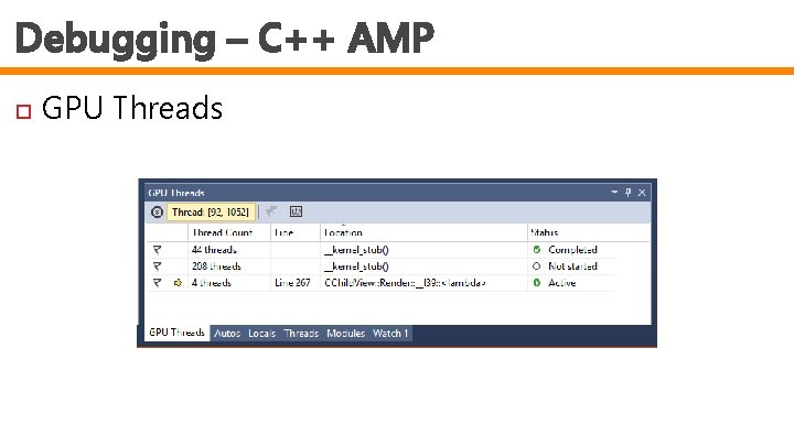 Debugging – C++ AMP GPU Threads 