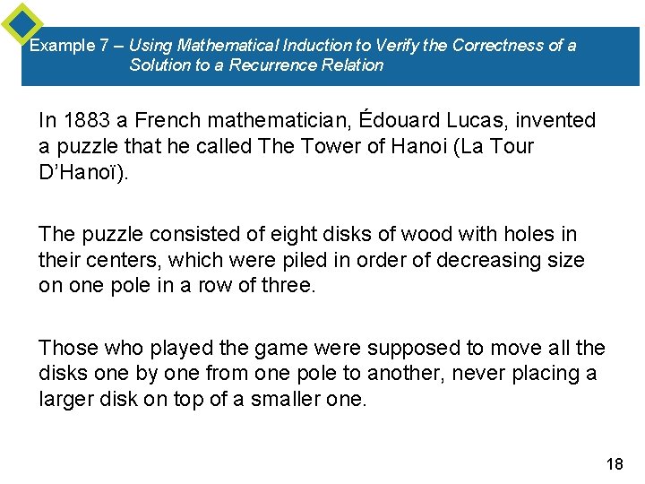 Example 7 – Using Mathematical Induction to Verify the Correctness of a Solution to Example 7 – Using Mathematical Induction to Verify the Correctness of a Solution to