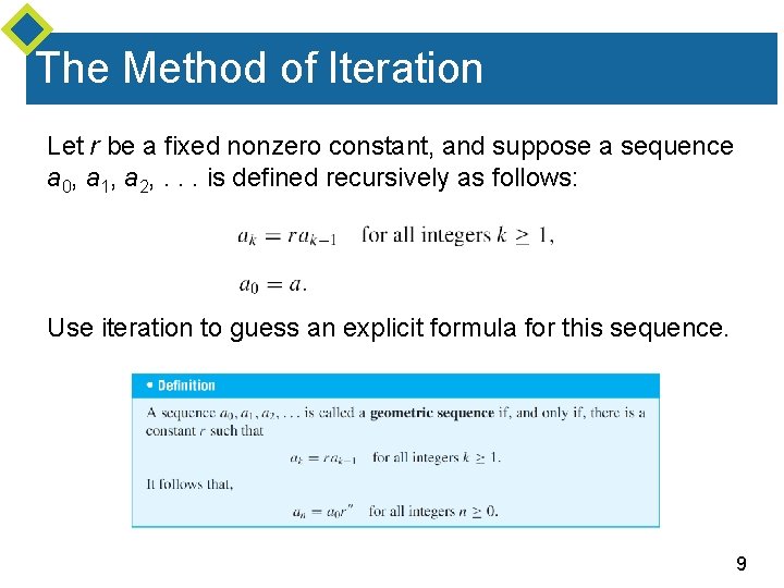 The Method of Iteration Let r be a fixed nonzero constant, and suppose a The Method of Iteration Let r be a fixed nonzero constant, and suppose a